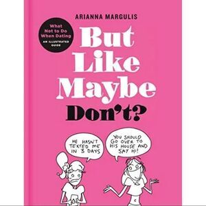 But Like Maybe Don’t? By Arianna Margulis Dating Guide Hardcover Pink​​​…